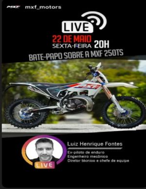 Chefe de equipe da MXF fala em Live sobre a moto 250TS 2020 nesta sexta, 22 de maio