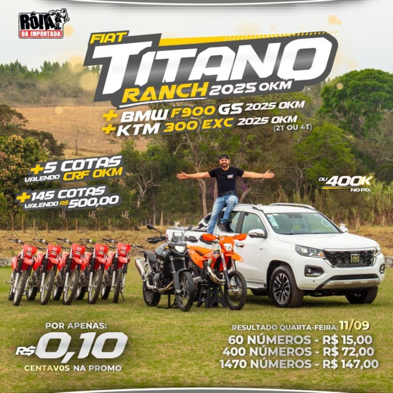 AÇÃO: “Roia da Importada” lança ação com Fiat Titano 2025 + moto Off Road e Big Trail, por apenas R$0,10!