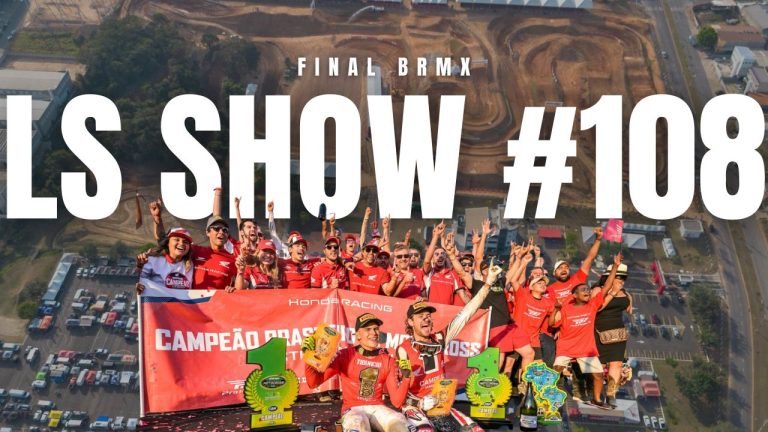 LS Show #108: Leandro Silva, Tiago Lopes e participação especial de Reinaldo Almeida, chefe da equipe Honda Racing, sobre a final do MX1 GP Brasil
