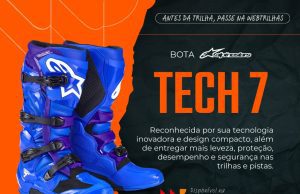 Destaque da semana Web Trilhas: Bota Alpinestars Tech 7 2025 | CLIQUE E ADQUIRA A SUA